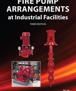 Fire Pump Arrangements at Industrial Facilities - 3rd Edition