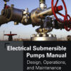 Electrical Submersible Pumps Manual - 2nd Edition