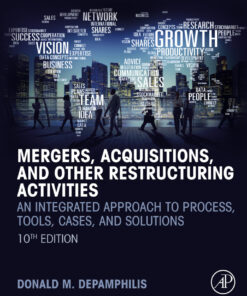 Mergers, Acquisitions, and Other Restructuring Activities - 10th Edition