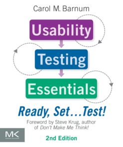 Usability Testing Essentials: Ready, Set ...Test! - 2nd Edition