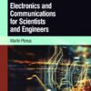 Electronics and Communications for Scientists and Engineers - 2nd Edition
