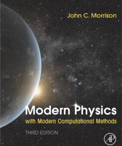 Modern Physics with Modern Computational Methods - 3rd Edition