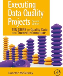Executing Data Quality Projects - 2nd Edition