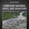 Landslide Hazards, Risks, and Disasters - 2nd Edition