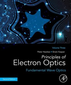 Principles of Electron Optics, Volume 3 - 2nd Edition