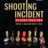Shooting Incident Reconstruction - 3rd Edition