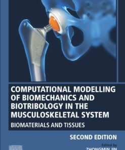 Computational Modelling of Biomechanics and Biotribology in the Musculoskeletal System - 2nd Edition