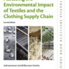 Assessing the Environmental Impact of Textiles and the Clothing Supply Chain - 2nd Edition