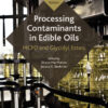 Processing Contaminants in Edible Oils - 2nd Edition
