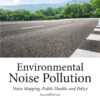 Environmental Noise Pollution - 2nd Edition