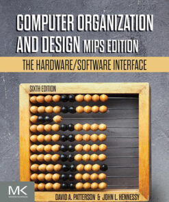 Computer Organization and Design MIPS Edition - 6th Edition