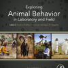 Exploring Animal Behavior in Laboratory and Field - 2nd Edition