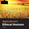 Agriculture's Ethical Horizon - 3rd Edition