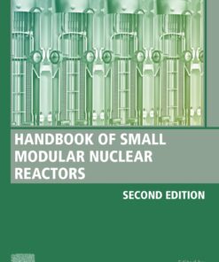 Handbook of Small Modular Nuclear Reactors - 2nd Edition