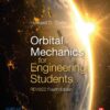 Orbital Mechanics for Engineering Students - 4th Edition