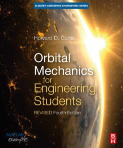 Orbital Mechanics for Engineering Students - 4th Edition