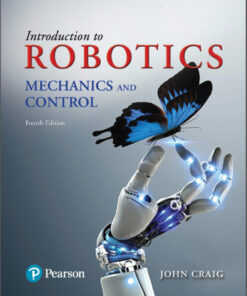 Introduction to Robotics: Mechanics and Controls - 4th Edition