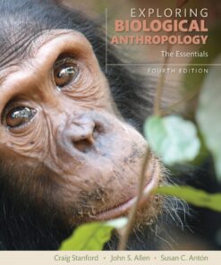 Exploring Biological Anthropology: The Essentials - 4th Edition