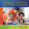 Planning and Administering Early Childhood Programs - 11th Edition