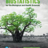 Biostatistics for the Biological and Health Sciences - 2nd Edition