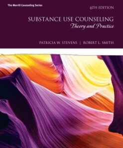 Substance Use Counseling: Theory and Practice - 6th Edition