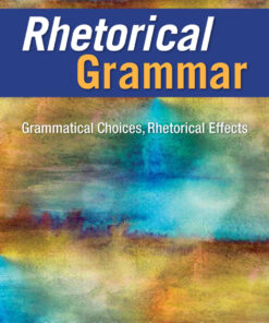 Rhetorical Grammar - 8th Edition