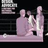 Compose, Design, Advocate - 3rd Edition