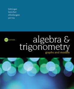 Algebra and Trigonometry: Graphs and Models - 6th Edition