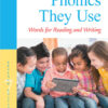 Phonics They Use: Words for Reading and Writing - 7th Edition