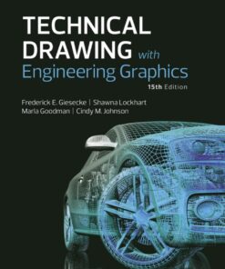 Technical Drawing with Engineering Graphics (Pearson+) - 15th Edition
