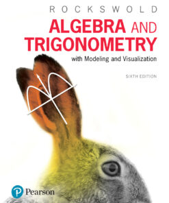 Algebra and Trigonometry with Modeling & Visualization - 6th Edition