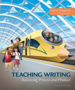 Teaching Writing: Balancing Process and Product - 7th Edition