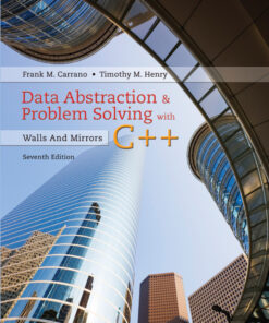 Data Abstraction & Problem Solving with C++ - 7th Edition