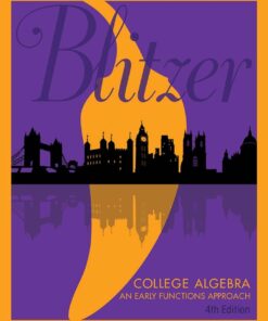 College Algebra: An Early Functions Approach - 4th Edition