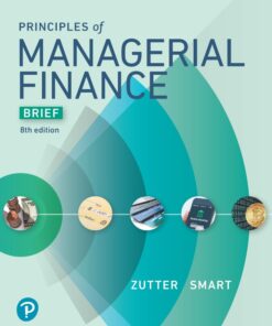 Principles of Managerial Finance, Brief Edition - 8th Edition