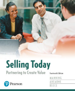 Selling Today: Partnering to Create Value - 14th Edition