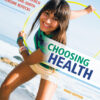 Choosing Health - 3rd Edition