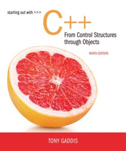Starting Out with C++ from Control Structures through Objects - 9th Edition