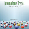 International Trade: Theory and Policy - 11th Edition
