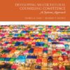 Developing Multicultural Counseling Competence - 3rd Edition