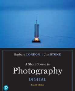 A Short Course in Photography: Digital - 4th Edition