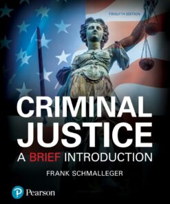 Criminal Justice: A Brief Introduction - 12th Edition