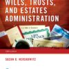 Wills, Trusts, and Estates Administration - 5th Edition