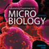 Laboratory Experiments in Microbiology - 12th Edition