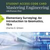 Elementary Surveying: An Introduction to Geomatics -- Mastering Engineering with Pearson eText - 15th Edition