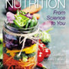 Nutrition: From Science to You - 4th Edition