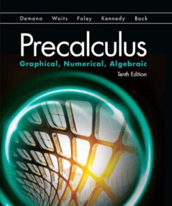 Precalculus: Graphical, Numerical, Algebraic - 10th Edition