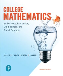 College Mathematics for Business, Economics, Life Sciences, and Social Sciences - 14th Edition