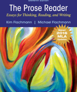 The Prose Reader: Essays for Thinking, Reading, and Writing - 11th Edition