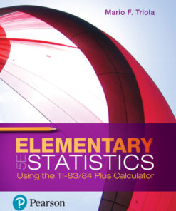 Elementary Statistics Using the TI-83/84 Plus Calculator - 5th Edition